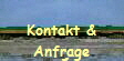 Kontakt &
Anfrage